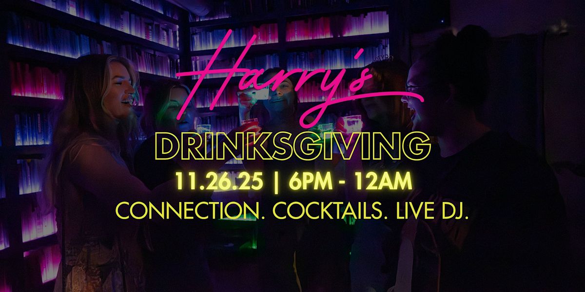 Drinksgiving at Harry\u2019s at Hofheimer
