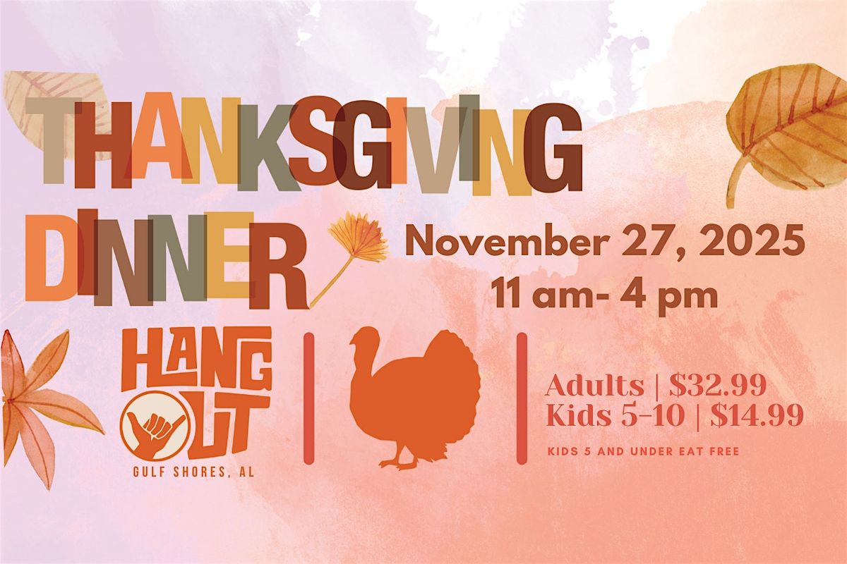Family Style Thanksgiving at The Hangout Gulf Shores 2025