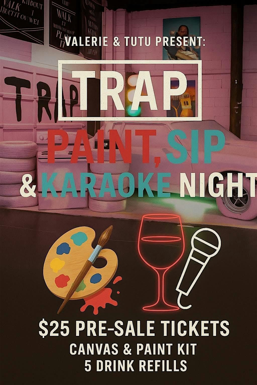 Trap, Paint & Karaoke Night!