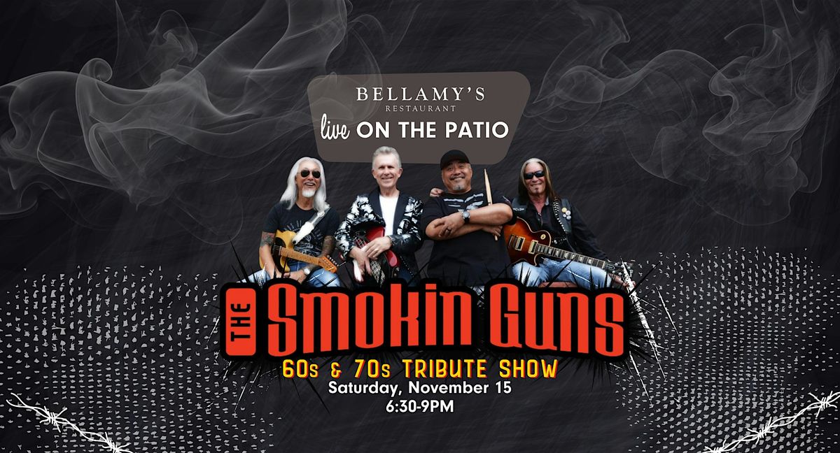 The Smokin Guns at Bellamy's Live on the Patio