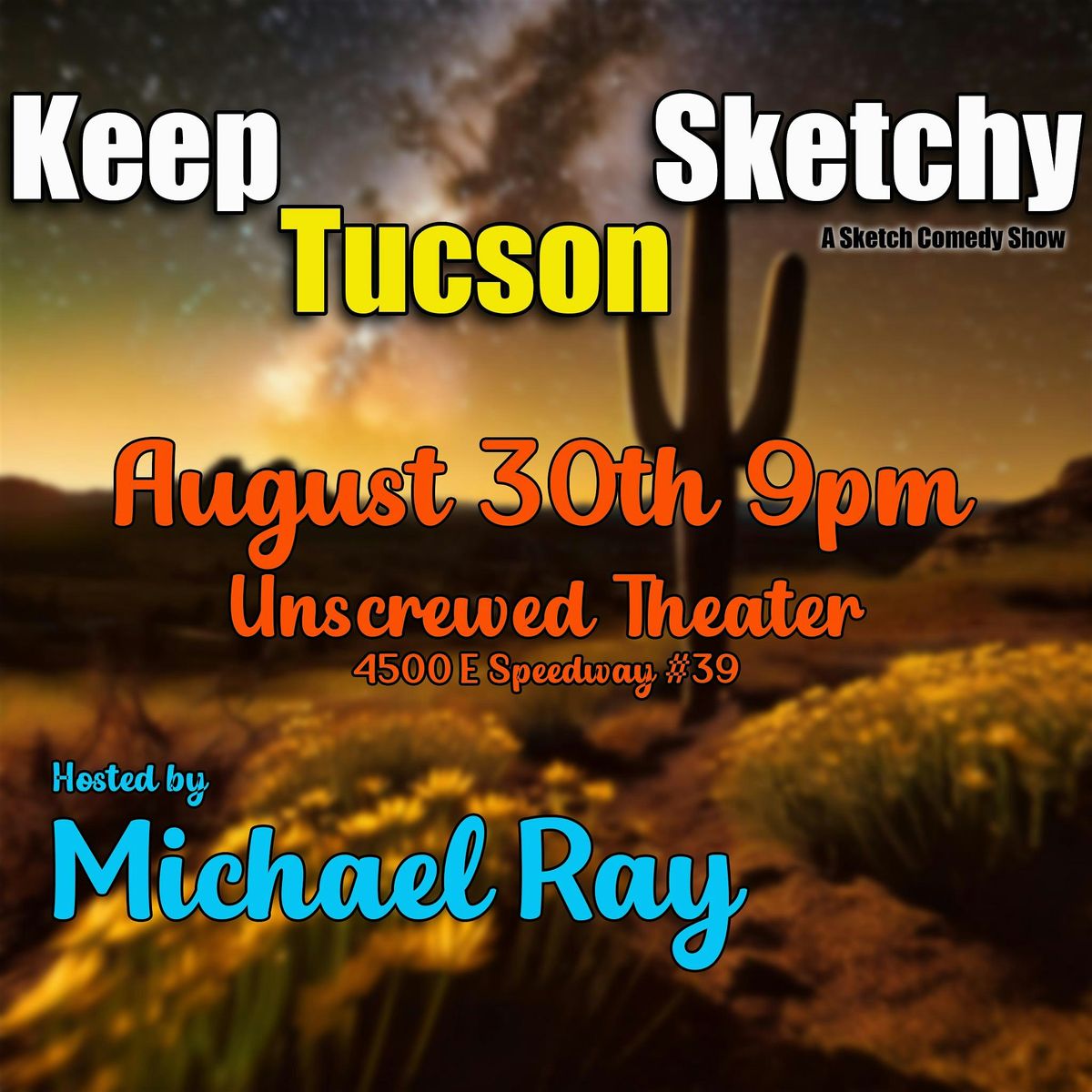 Keep Tucson Sketchy: A Sketch Comedy Show