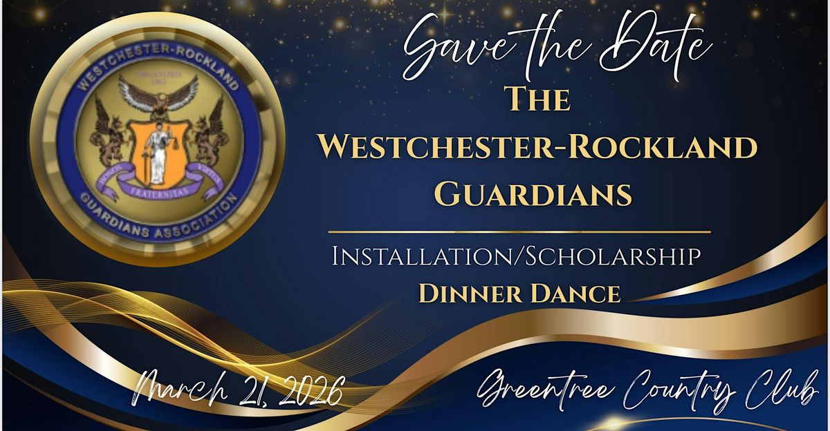 Westchester-Rockland Guardians Installation\/Scholarship Dinner Dance