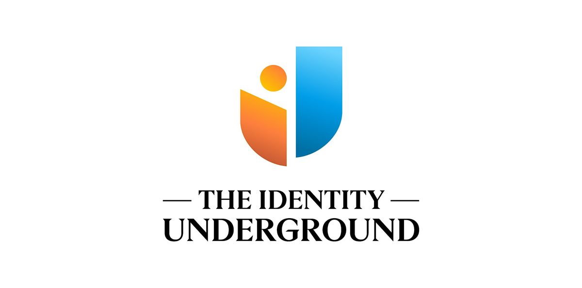 The Identity Underground Summit
