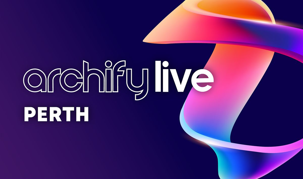 Archify Live Perth 2025