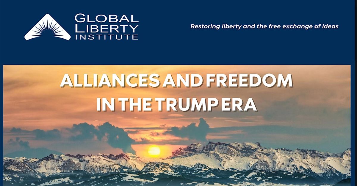 Alliances and Freedom in the Trump Era