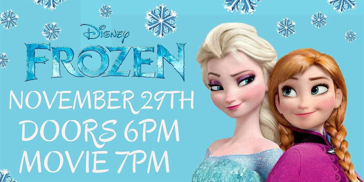 FROZEN FILM SCREENING