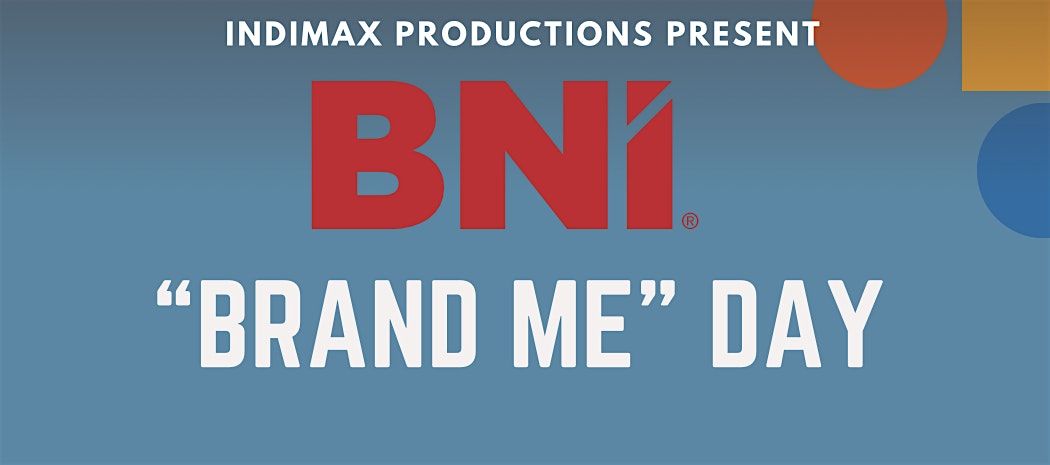 BNI Brand Me Day