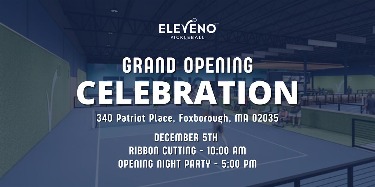 ELEVENO Pickleball Grand Opening
