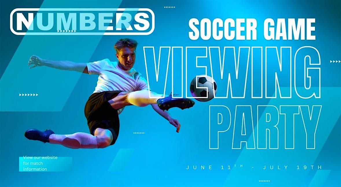 International Soccer Tournament Viewing party at Numbers