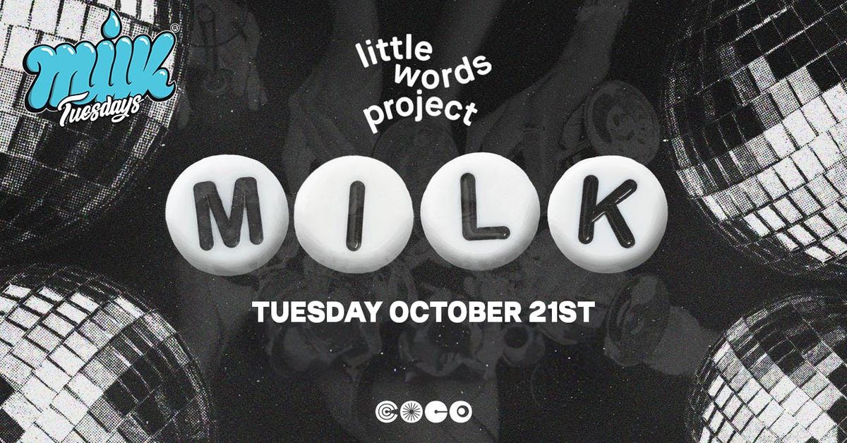 MILK TUESDAYS | LITTLE WORDS PROJECT | COCO