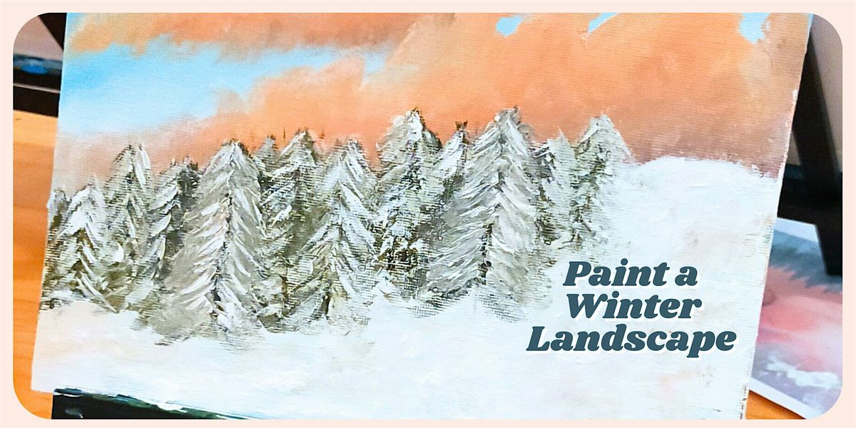 Paint and Sip at Boundary Taproom - Paint a Winter Landscape