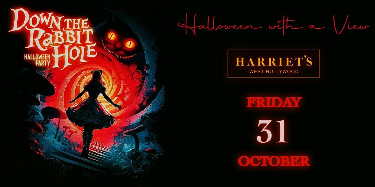 Down The Rabbit Hole - Halloween Party at Harriet's West Hollywood