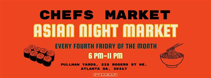 Chefs Market - Asian Night Market
