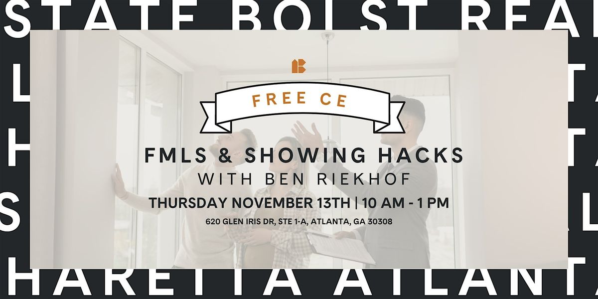 Atlanta | FREE CE: Showings & FMLS Hacks with Ben Riekhof
