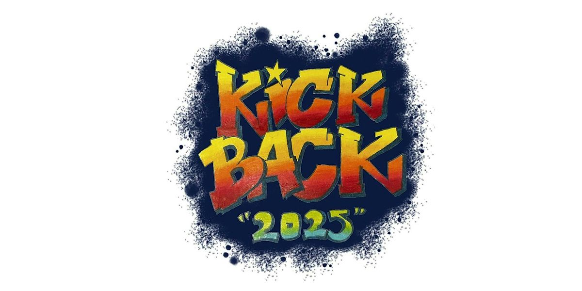 "Kick Back 2025"