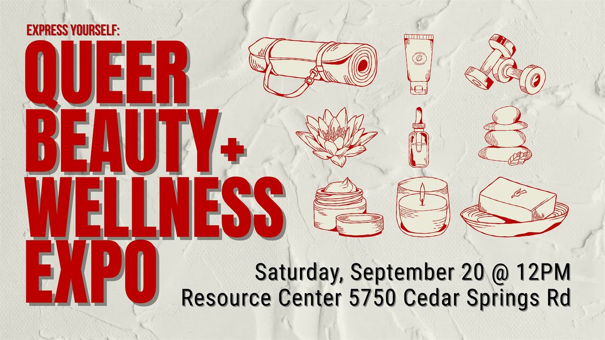 Express Yourself: Queer Beauty and Wellness Expo