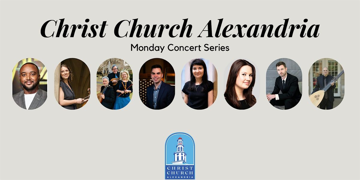 Concerts at Christ Church | Monday Concert Series