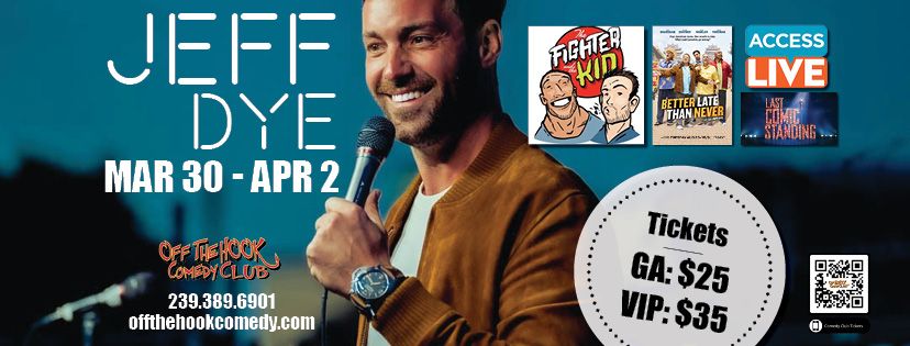 Comedian Jeff Dye Live in Naples, Florida! | Off The Hook Comedy Club ...