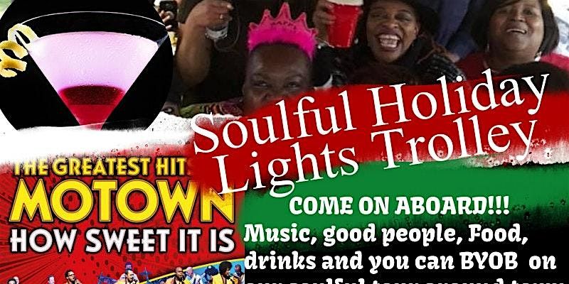 Celebrating Motown Soulful Music Holiday Lights Trolley BYOB