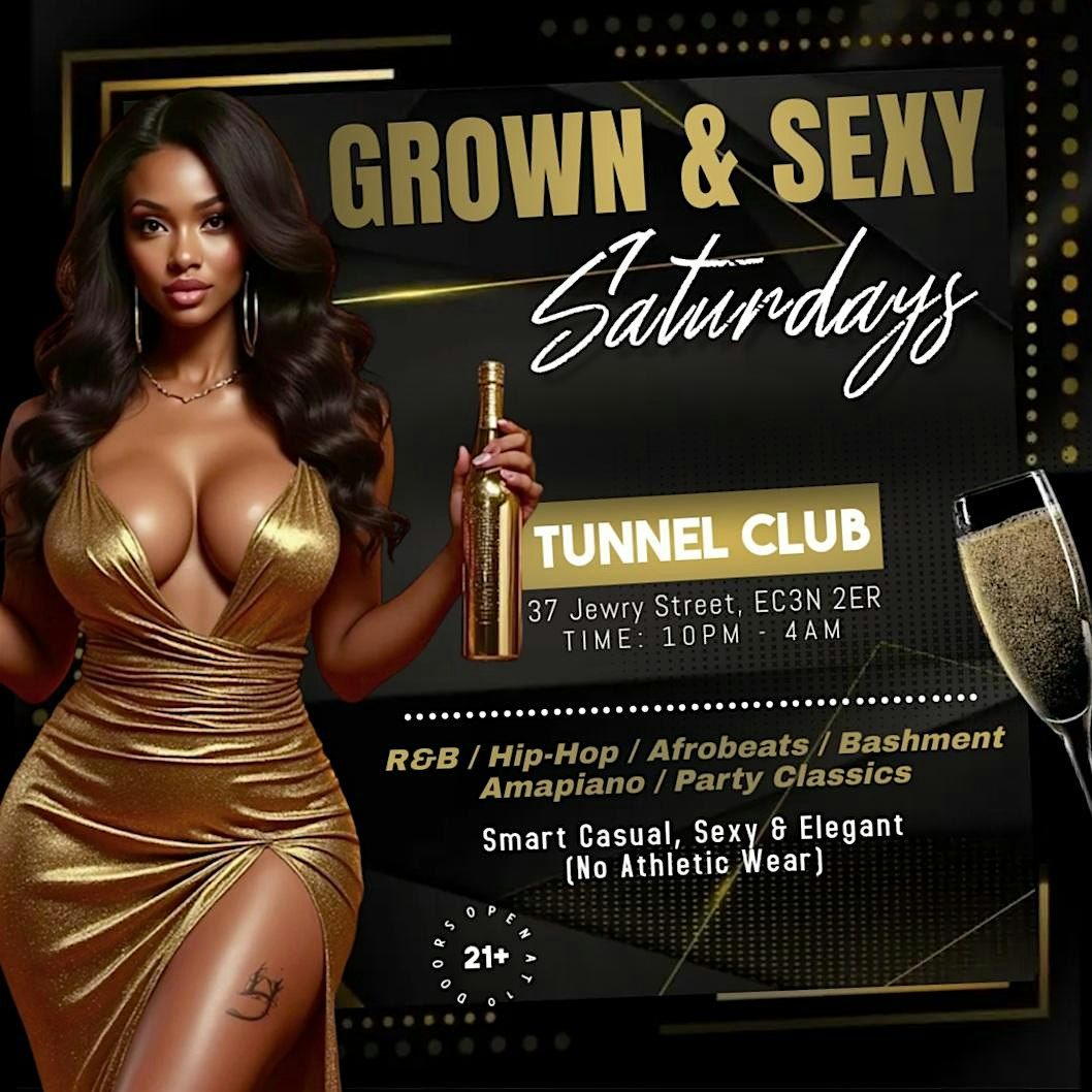 GROWN & SEXY Saturdays