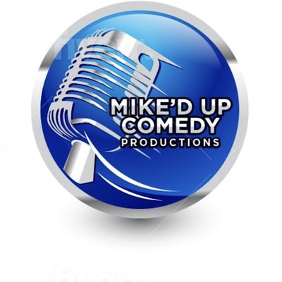 Mike'd Up Comedy Productions