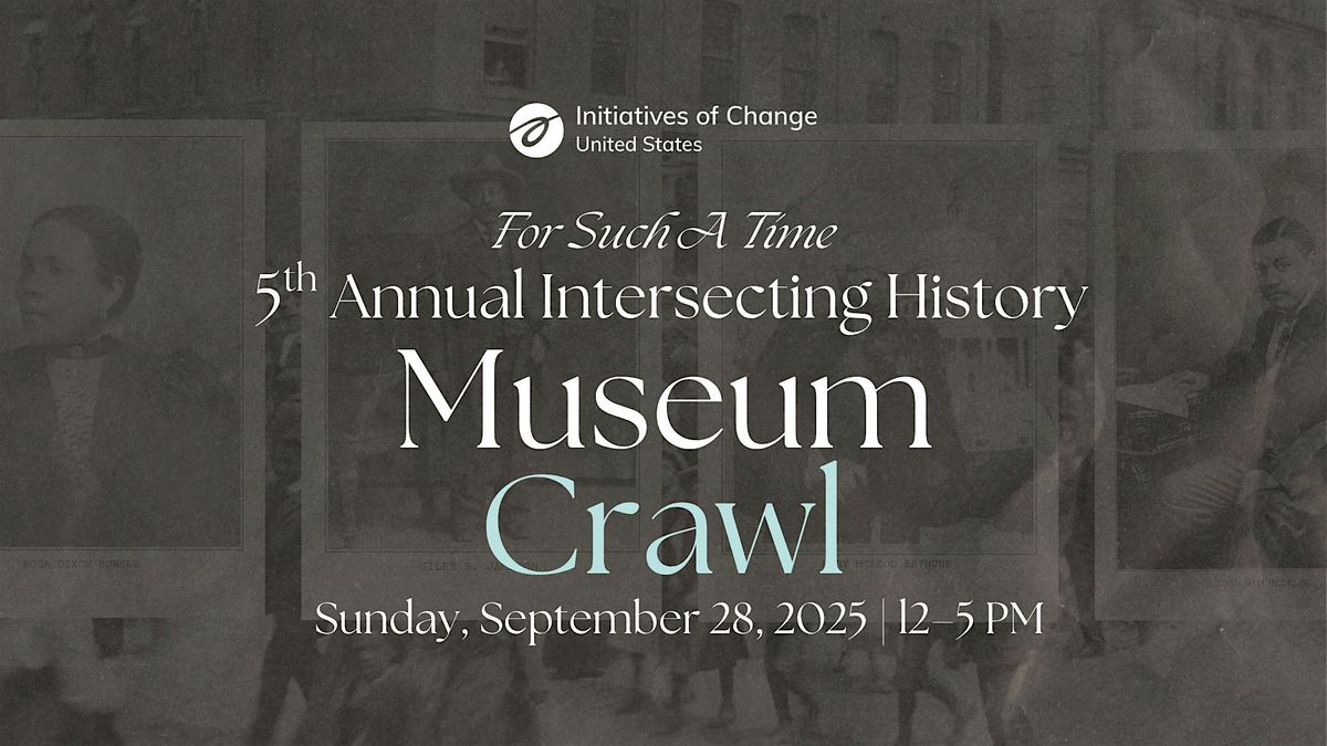 5th Annual Intersecting History: Museum Crawl