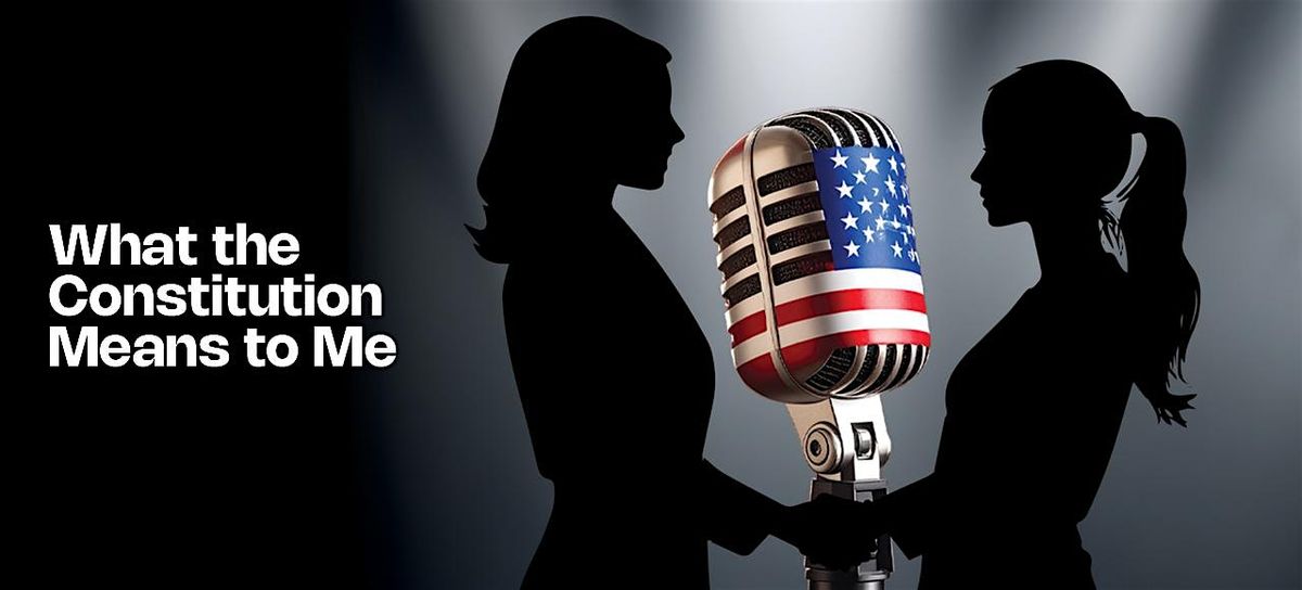 What the Constitution Means to Me