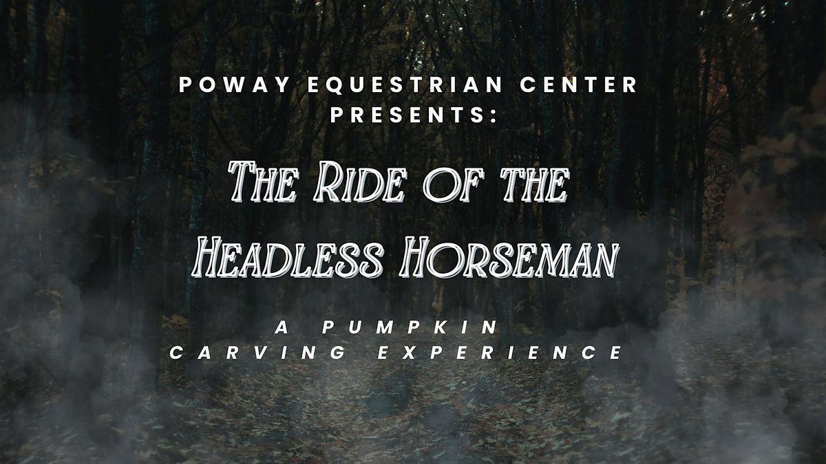 The Ride of the Headless Horseman: A Pumpkin Carving Night