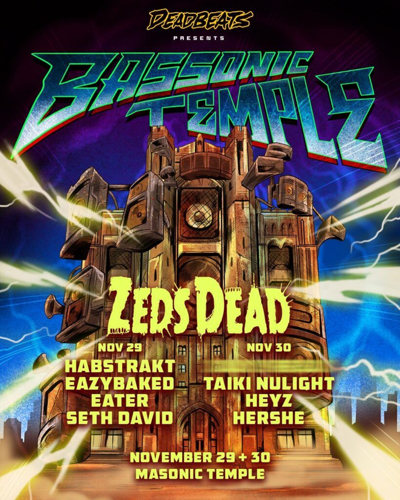 Bassonic Temple with Zeds Dead - 2 Day Pass at Masonic Temple - Temple Theatre