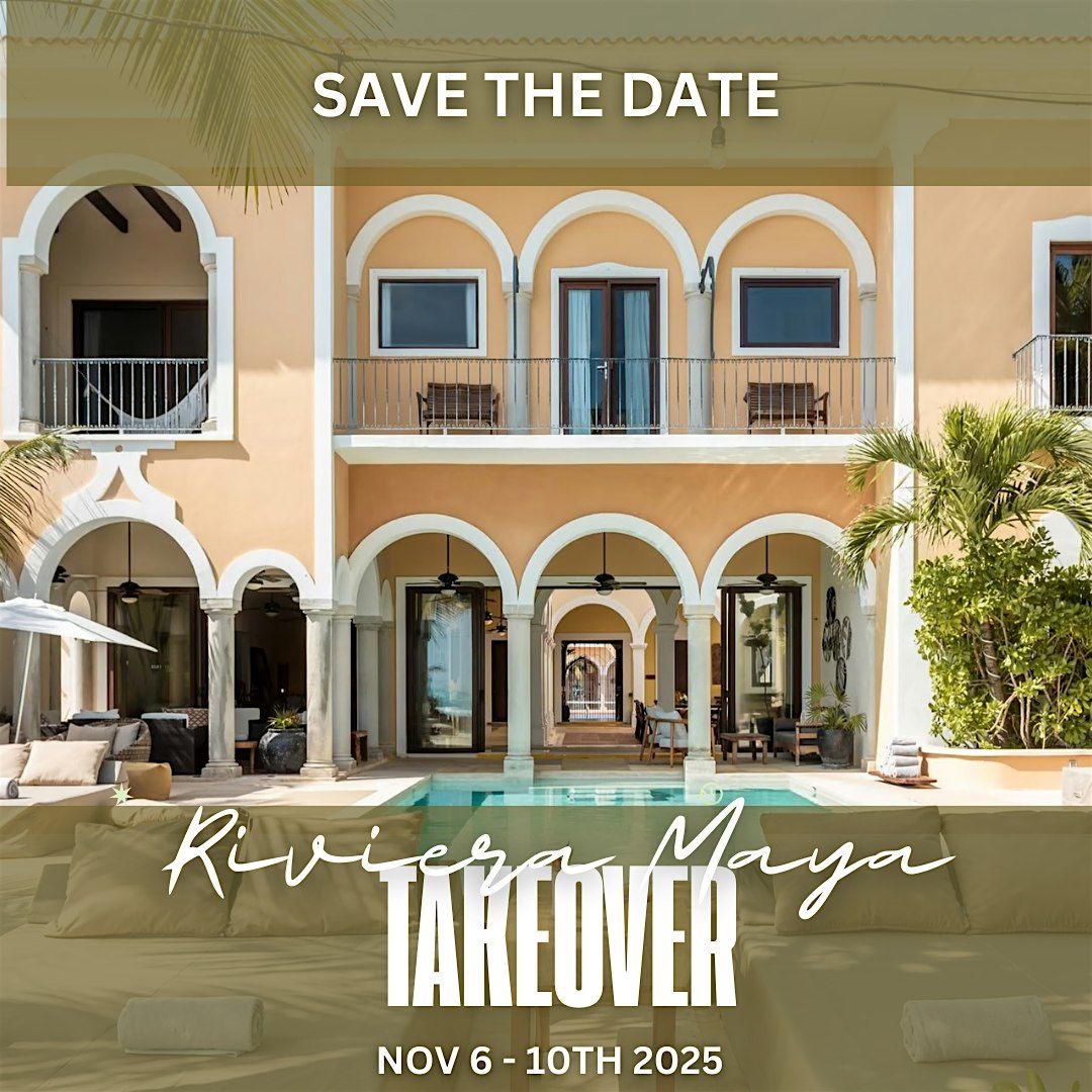 Riviera Maya Takeover: An Inner Peace Retreat Hosted by The Girl Cave