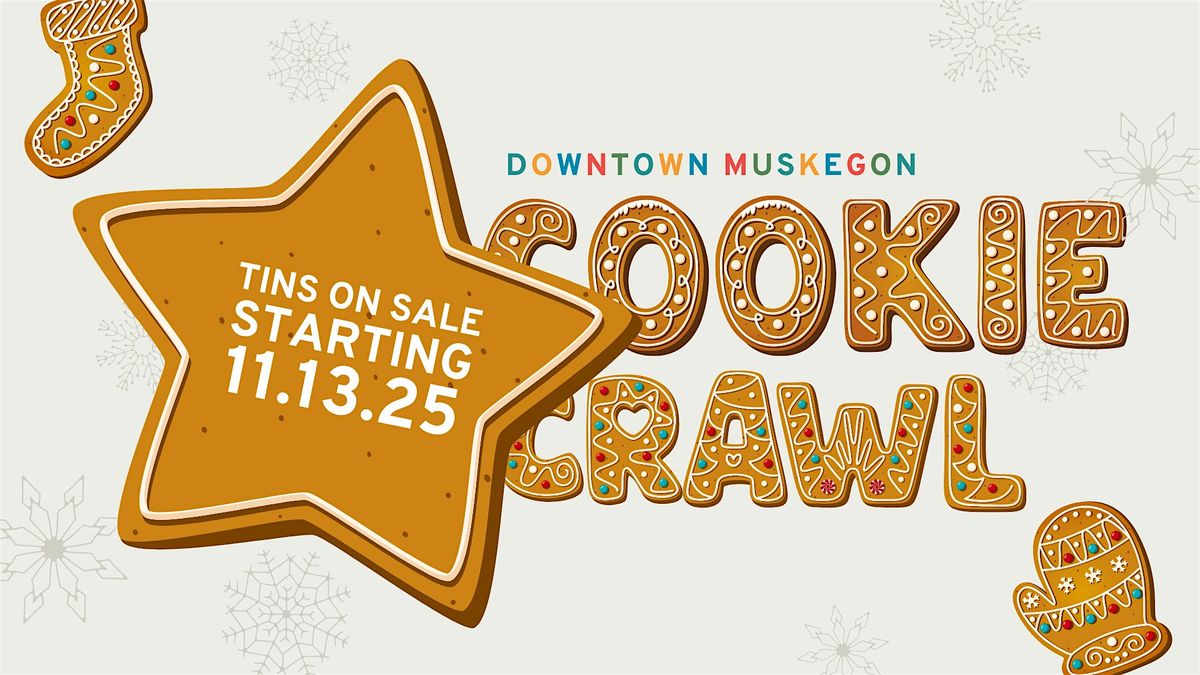 Downtown Muskegon Cookie Crawl 2025