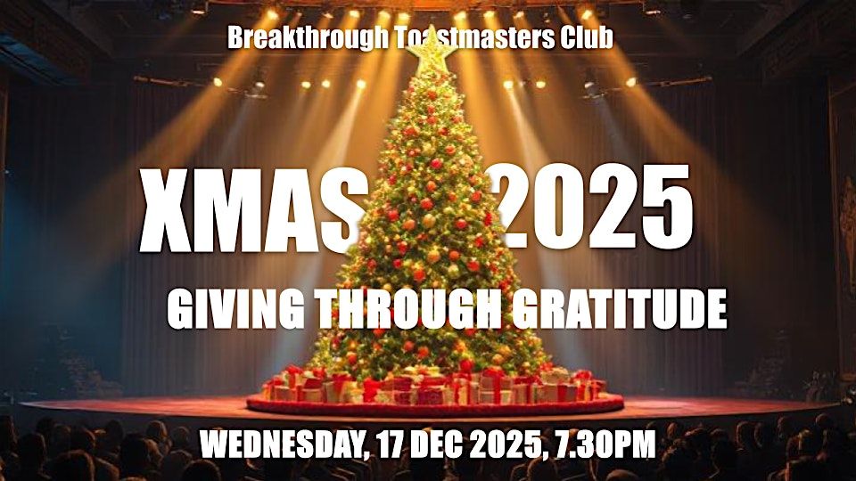 Breakthrough Toastmasters Dec 2025 Chapter Meeting!