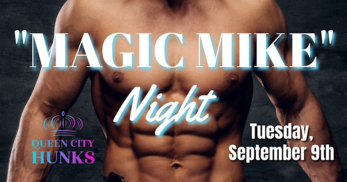 "MAGIC MIKE" Night Cleveland, OH (9\/9\/25)