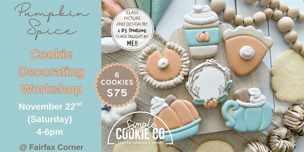 Fall Cookie Decorating Workshop \u2013 Pumpkin Spice Theme (Fairfax, VA)