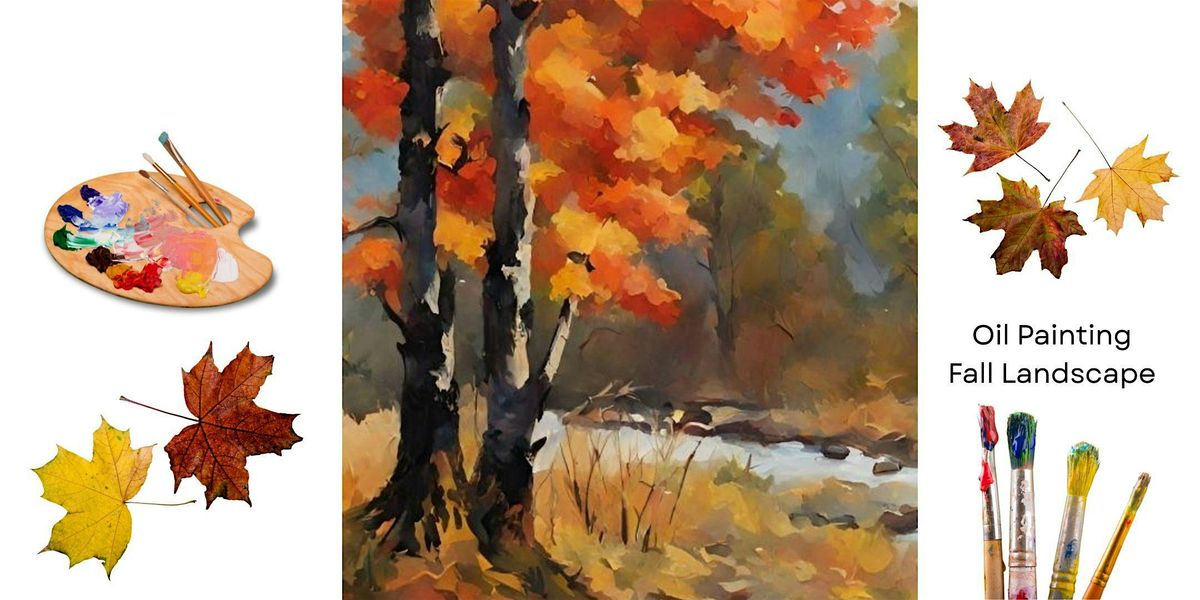 Oil Painting Fall Landscape Painting Workshop
