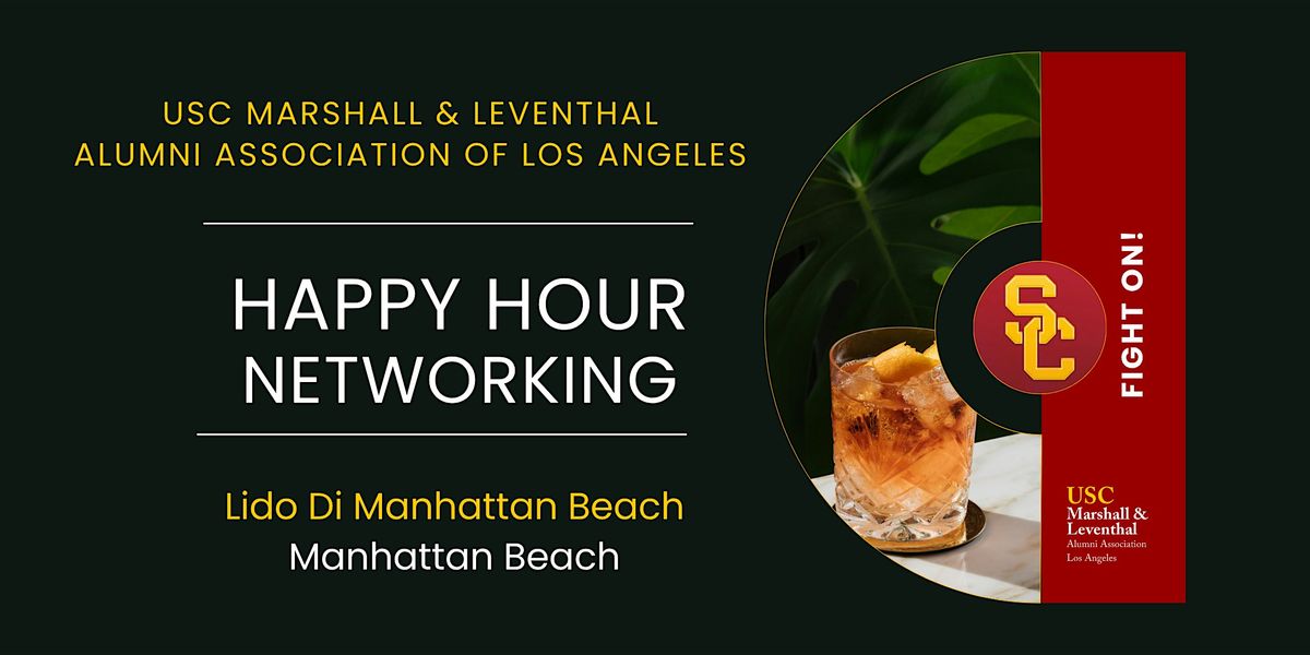 USC Marshall & Leventhal Alumni LA: Happy Hour in the South Bay
