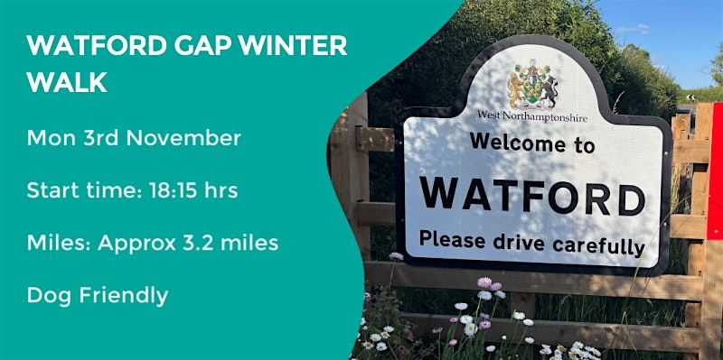 WATFORD WANDER EVENING WALK | 3 MILES | NORTHANTS