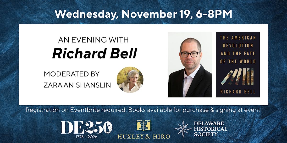 An Evening with Richard Bell at the Delaware History Museum