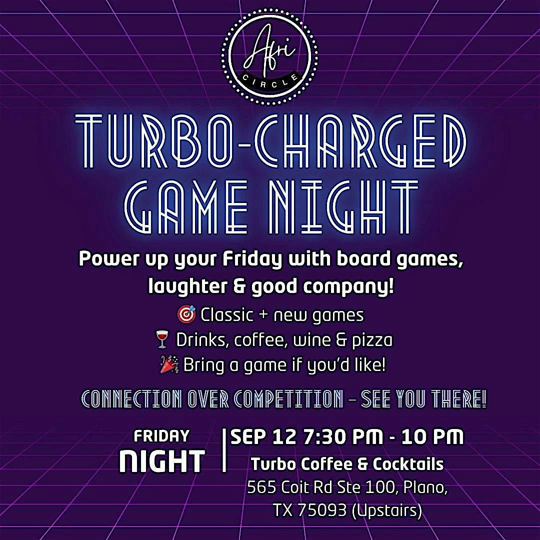 \u26a1Turbo-charged Game Night