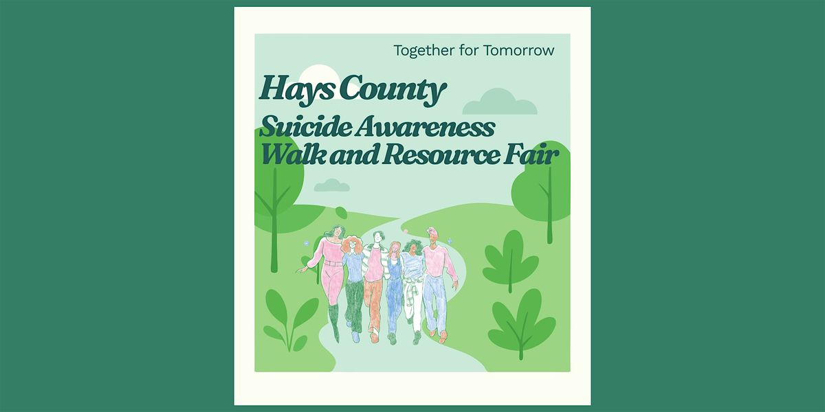 Together Tomorrow: Hays County Suicide Awareness Walk
