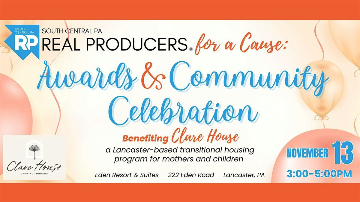 South Central PA Real Producers' Awards & Community Celebration!