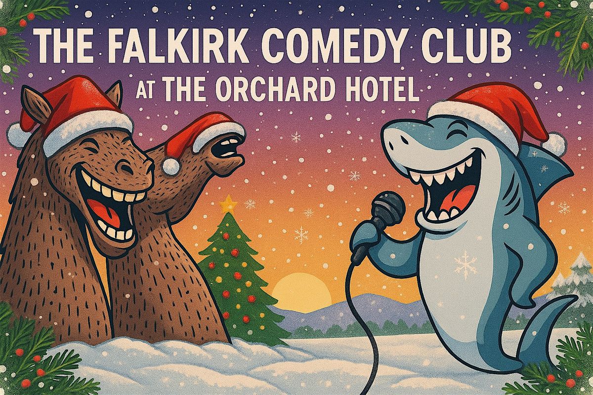 The Falkirk comedy club (Charity edition) @The Orchard hotel
