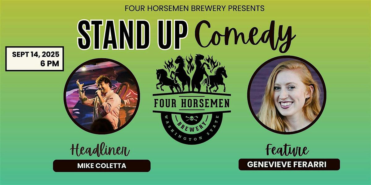Stand Up Comedy with Mike Coletta @ Four Horsemen Brewery