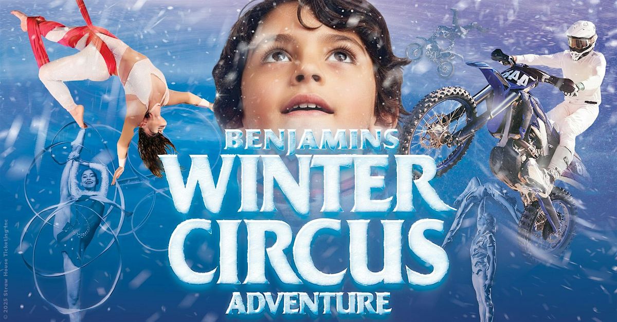 Sat Dec 20 | Dulles, VA | 6:00 PM | Great Benjamins Circus