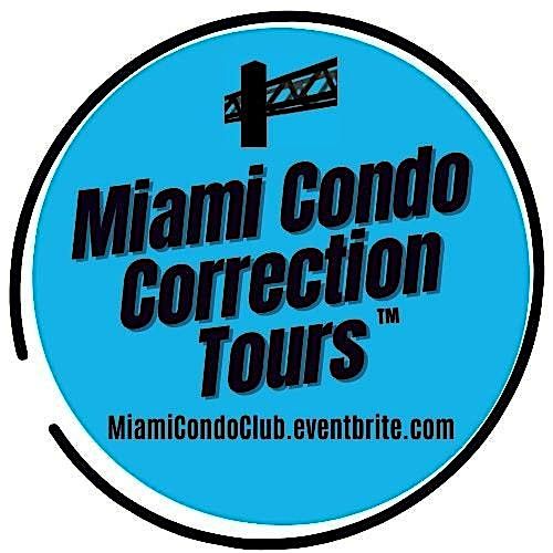 Greater Downtown Miami Condo Correction Bus Tour