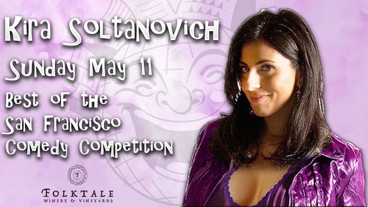 Best of the SF Comedy Competition - Kira Soltanovich at Montalvo Arts Center - Carriage House Theatre