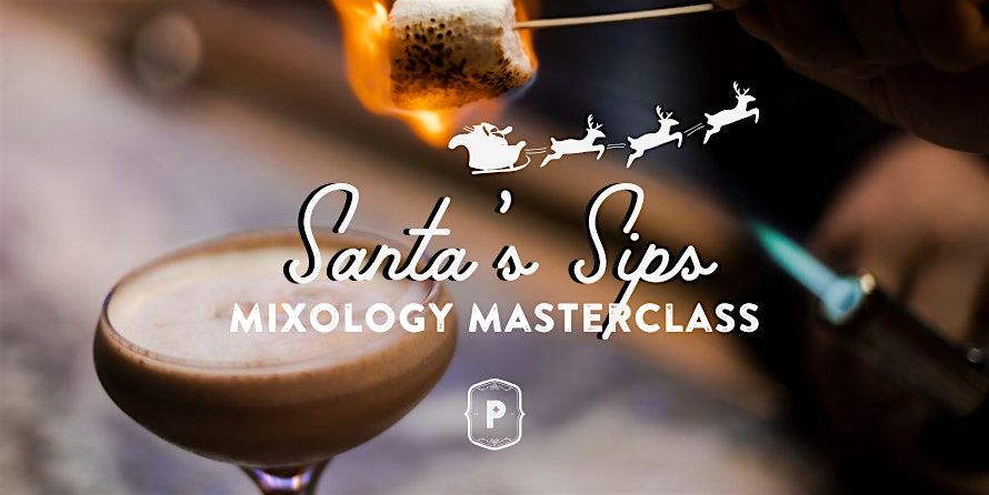 Santa's Sips Mixology Masterclass