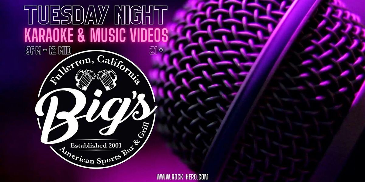 Taco Tuesday & Karaoke Night + Music Videos @ Bigs Fullerton