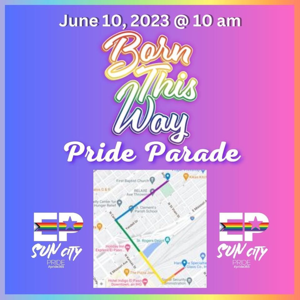 18th Annual EPSCP Pride Parade Houston Park, El Paso, TX June 10, 2023