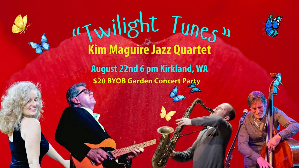 "Twight Tunes" Kim Maguire Jazz Garden Concert